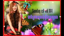 Eva ►sunday cd 183 184 185-cheat kroy oun som tver chea propon bong - Khmer new song 2015,new khmer song 2015