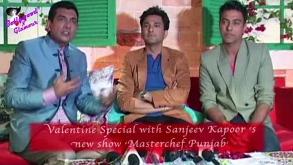 Valentine Special with Sanjeev Kapoor ‘s  new show ‘Masterchef Punjab’