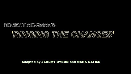 Ringing the Changes - Robert Aickman (radio adaptation)