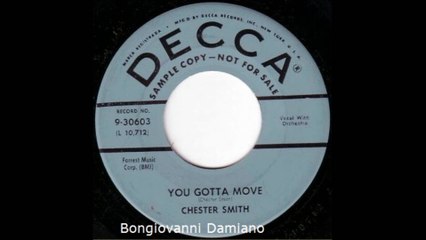 Chester Smith - You Gotta Move