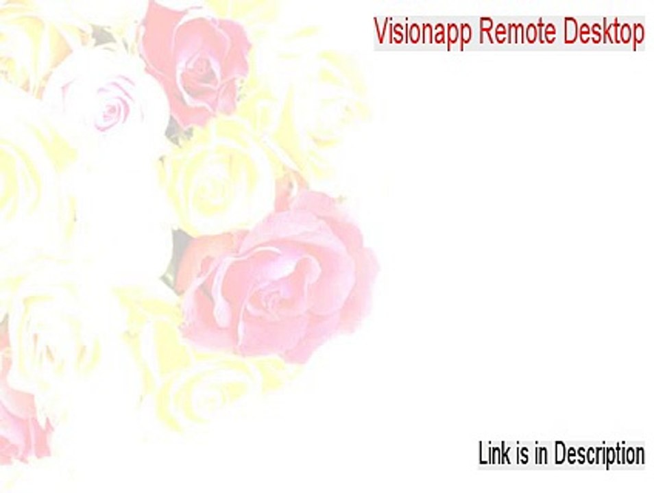 Visionapp Remote Desktop Cracked (Download Here 2015)