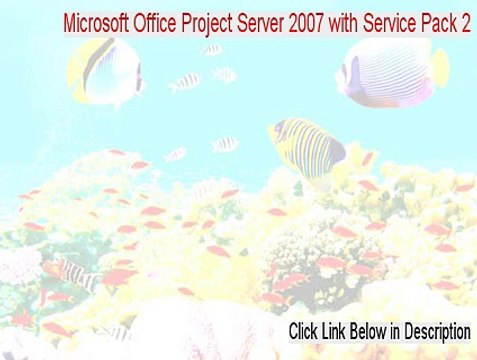 Microsoft Office Project Server 2007 with Service Pack 2 (32-Bit) Key Gen - Download Now 2015