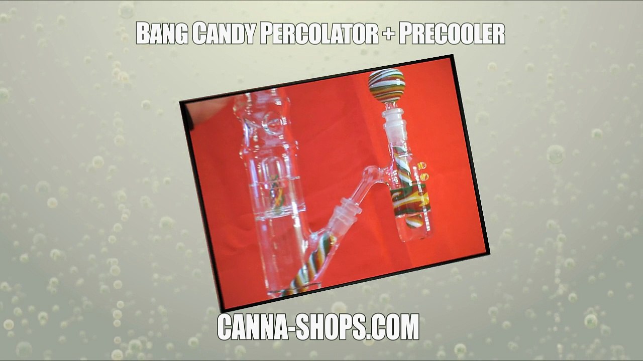 Bang candy percolator + precooler