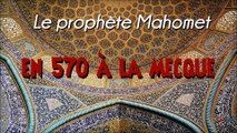 10 faits à savoir concernant le prophète Mahomet