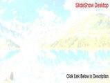 SlideShow Desktop Key Gen [slideshow desktop mac 2015]