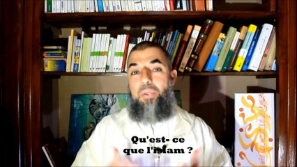 Qu'est-ce que l'Islam ?