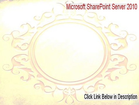 Microsoft SharePoint Server 2010 Serial - Download Now [2015]