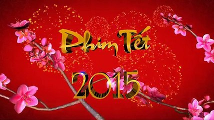 xem phim tết Ất Mùi 2015 trên TODAYTV