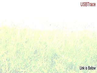 USBTrace (64-Bit) Full Download - Free of Risk Download