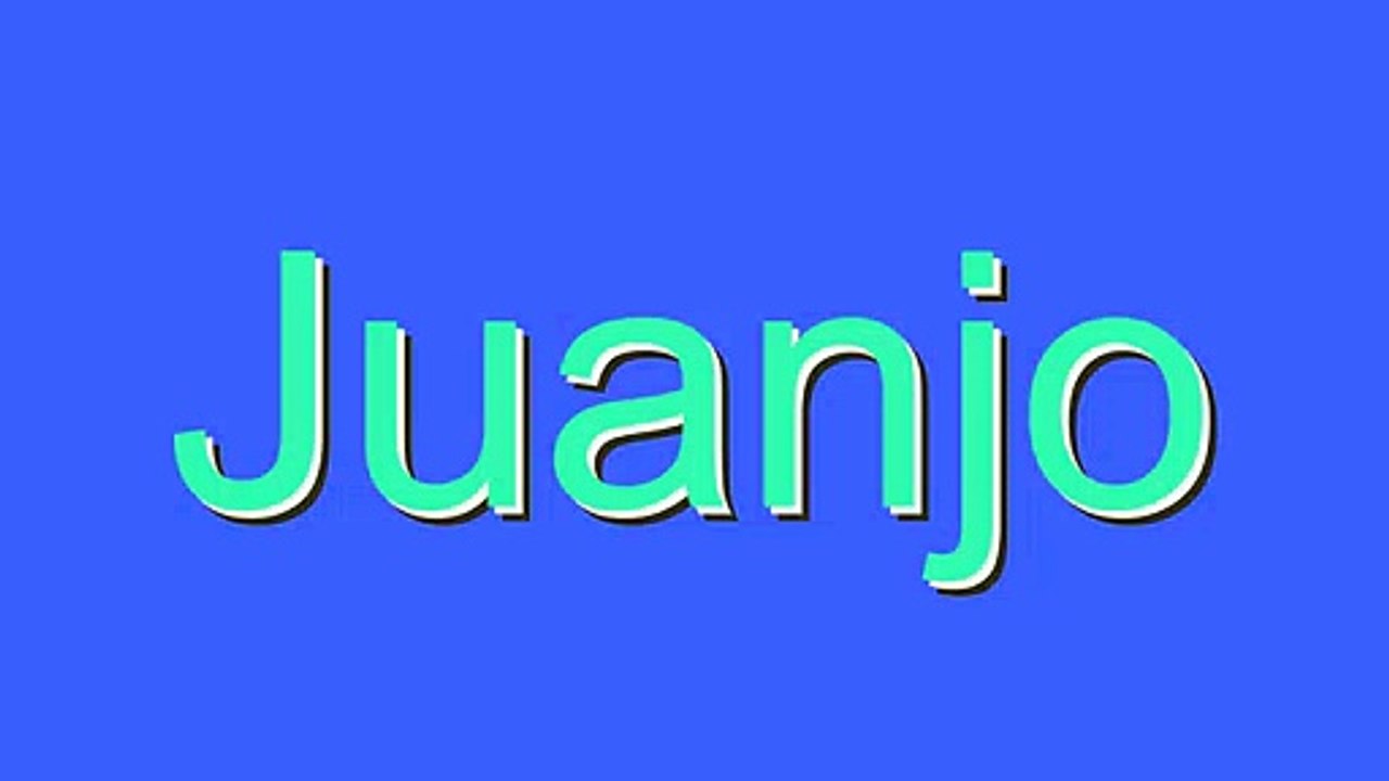 How to Pronounce Juanjo