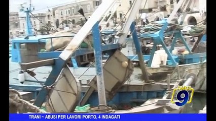 TRANI | Abusi lavori porto, 4 indagati