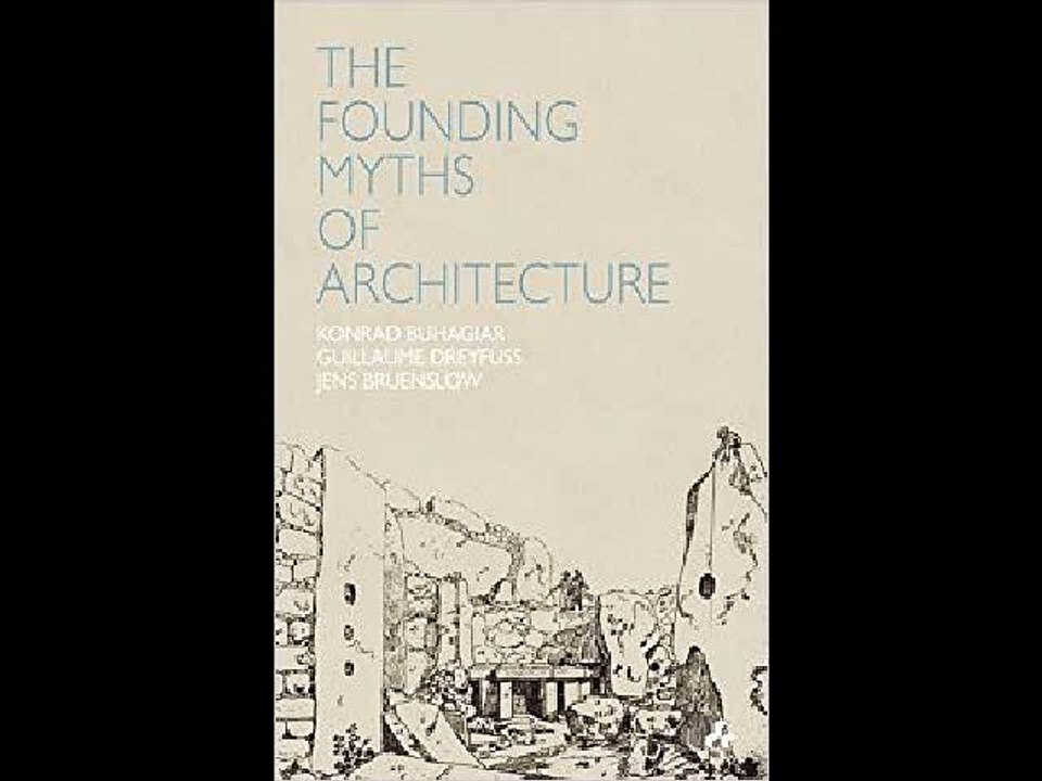 The Founding Myths of Architecture Buhagiar Konrad PDF Download