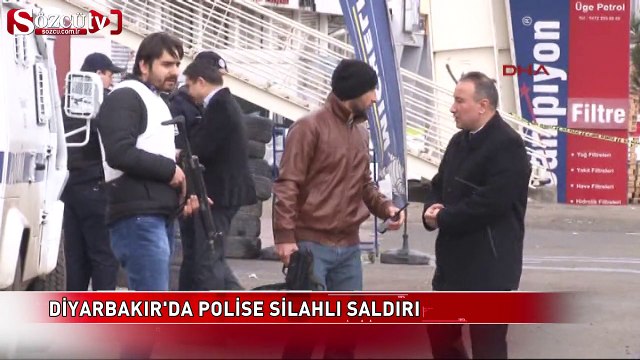Diyarbakır'da polise silahlı saldırı
