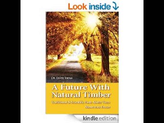 A Future with Timber: Traditional and Scientific Facts about Trees  Erwin Thoma Helmut Huber Ernst