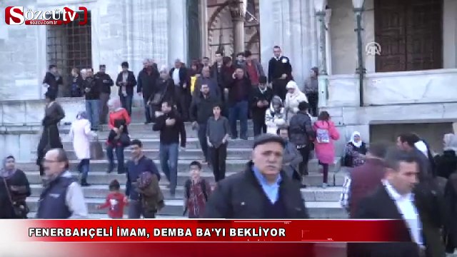 Fenerbahçeli imam, Demba Ba'yı bekliyor