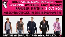 Birju Song - Hey Bro Starring Ganesh Aacharya, Akshay, Hritik, Amitabh ,Ranveer, Ajay 2015