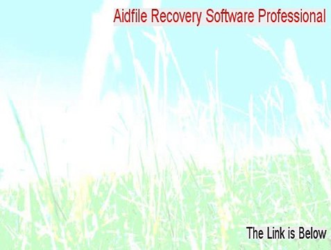 Aidfile Recovery Software Professional Key Gen (Legit Download 2015)
