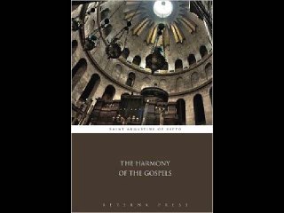 The Harmony of the Gospels Saint Augustine of Hippo PDF Download