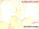 Any Media to MP3 Converter Full (any media to mp3 converter registration code)