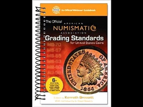 The Official American Numismatic Association Grading Standards for United States Coins Q. David Bow