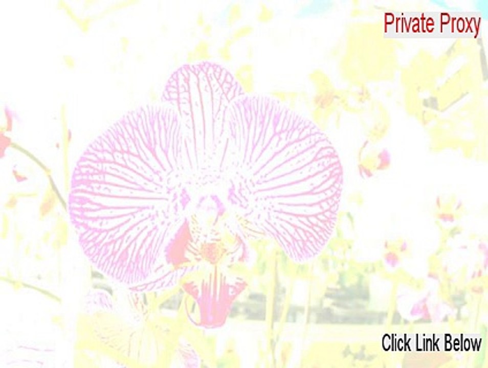 Private Proxy Serial - Download Now 2015
