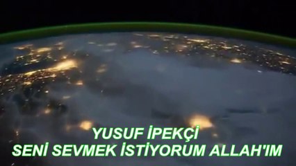 YUSUF İPEKÇİ SENİ SEVMEK İSTİYORUM ALLAH'IM