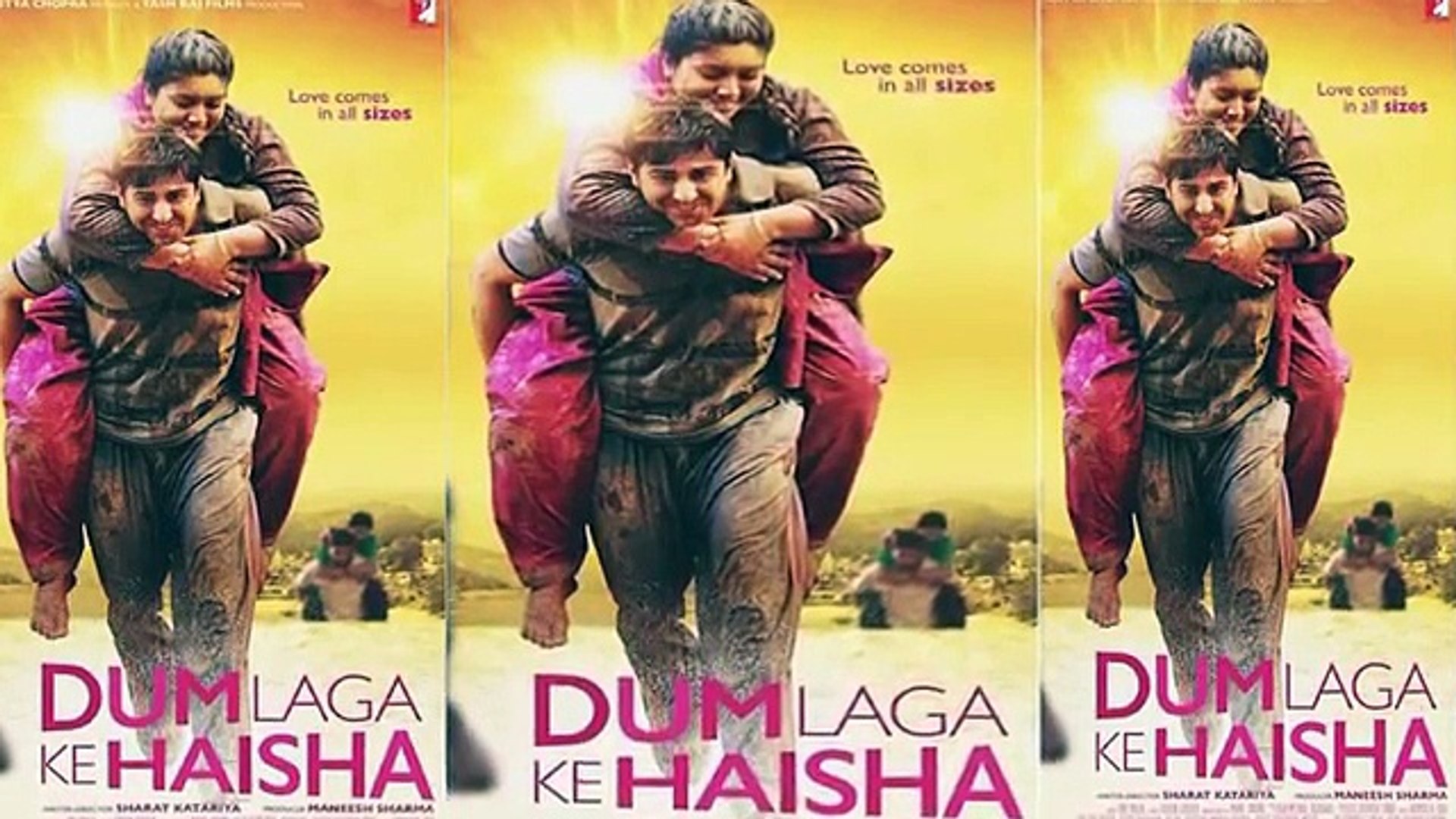Dum Laga Ke Haisha Ayushmann Khurrana Bhumi Pednekar Poster Out.mp4