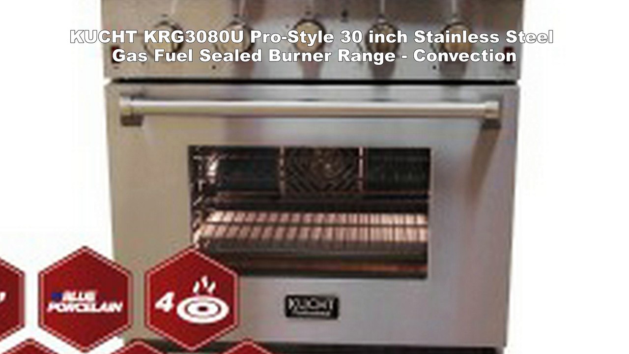 KUCHT KRG3080U Pro-Style 30 inch Stainless Steel Gas Fuel Sealed Burner Range - Convection