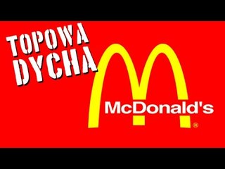 10 szokujących faktów o McDonald's [TOPOWA DYCHA]