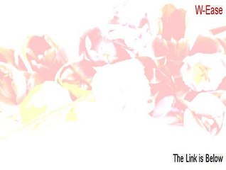 W-Ease Key Gen - Free of Risk Download 2015