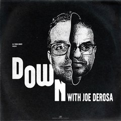Down With Joe DeRosa: Pete Holmes - All Things Comedy Podcast 1/30/15