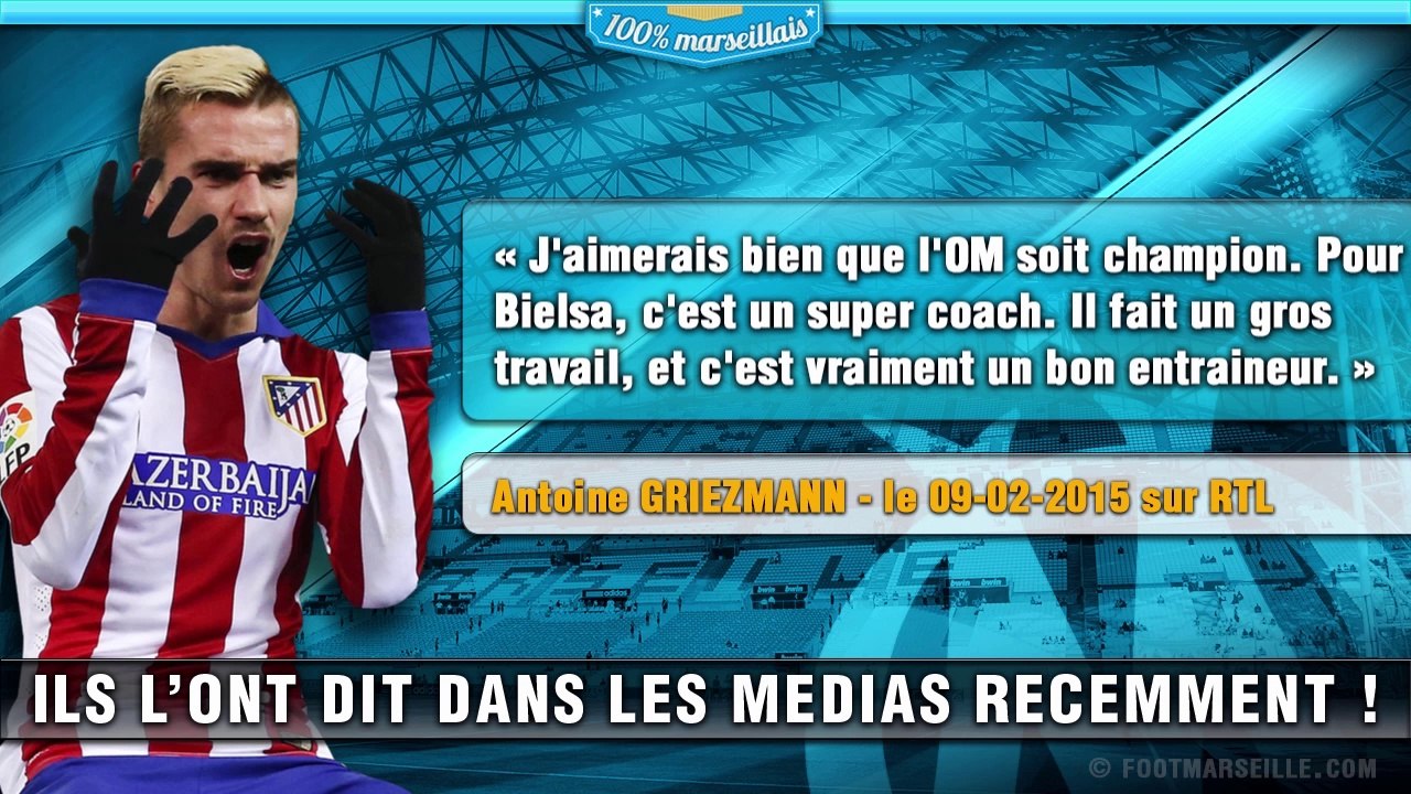 Bielsa, Griezmann, Ménès... Découvrez les tops déclarations sur l'OM !