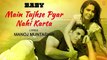 main tujhy pyar nahi karta by baby HD song Tru love