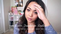 Winter Foundation Routine (for dry/combo-dry skin) | Charmaine Dulak