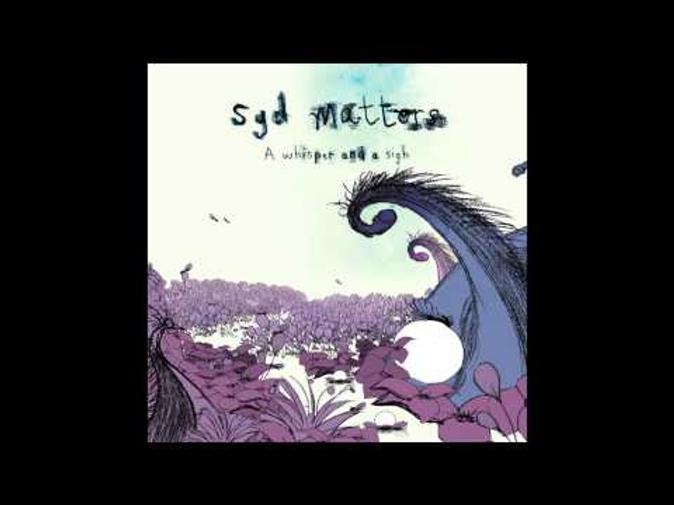 Syd Matters - Organized Life (Official Audio)
