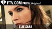 Elie Saab Backstage | Paris Couture Fashion Week | FashionTV