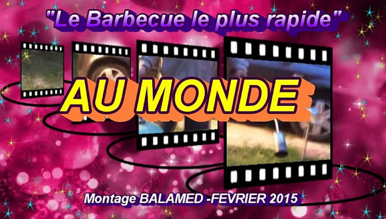 LE BARBECUE LE PLUS RAPIDE AU MONDE