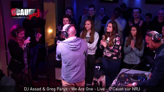 DJ Assad & Greg Parys - We Are One - Live - C'Cauet sur NRJ