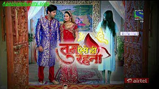 Tum Aise Hi Rehna-10th Feb 2015 pt1- Apnicommunity.com