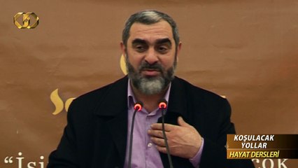 9) Koşulacak Yollar - (Hayat Dersleri) - Nureddin YILDIZ - Sosyal Doku Vakfı