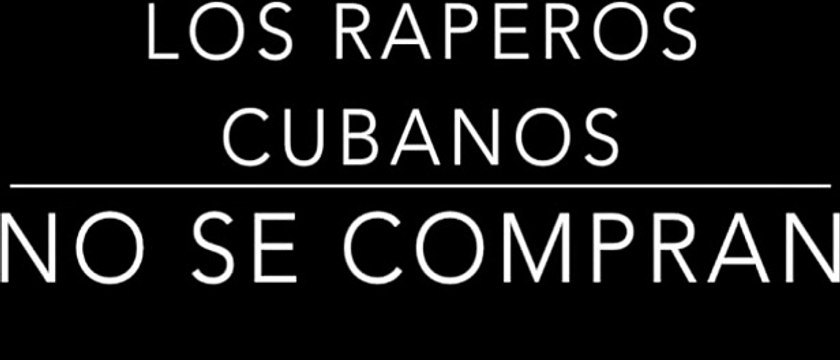 Raperos cubanos responden a las declaraciones del gobierno de Raúl Castro