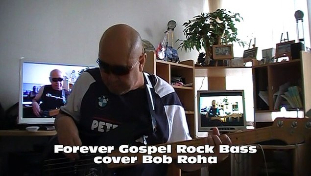 Forever Gospel Rock Bass cover Bob Roha