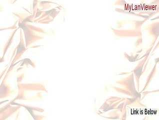MyLanViewer Crack - Download Now 2015