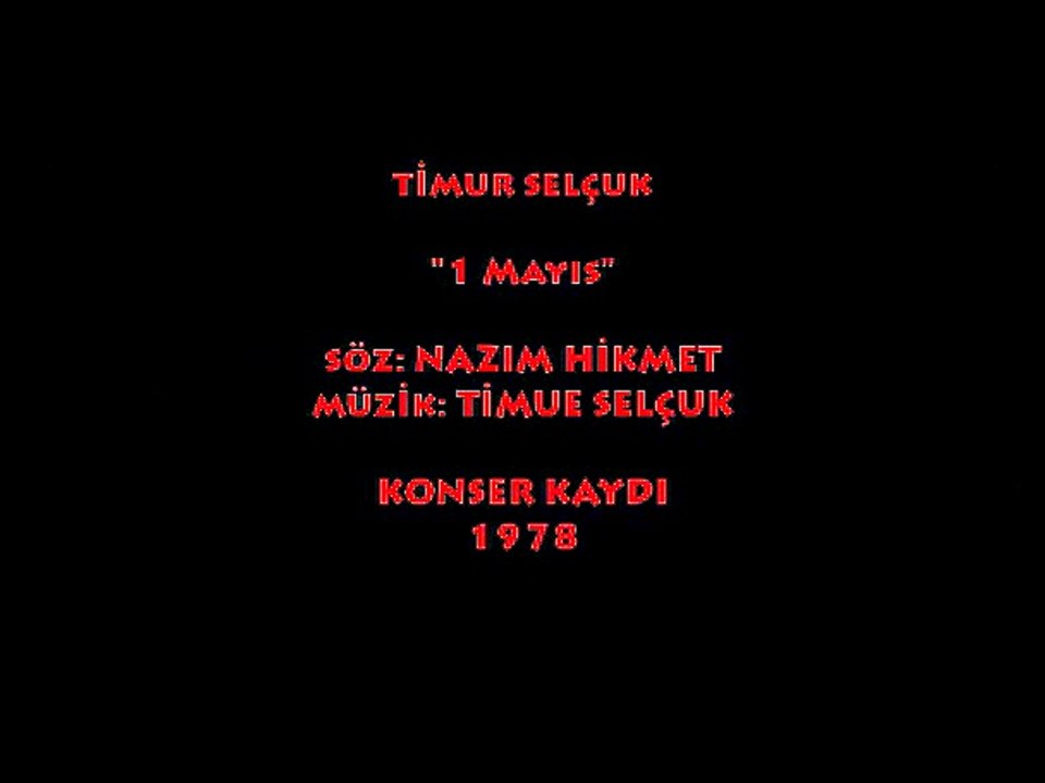 TİMUR SELÇUK: TÜRKİYE İŞÇİ SINIFINA SELAM (1978) KONSER KAYDI...