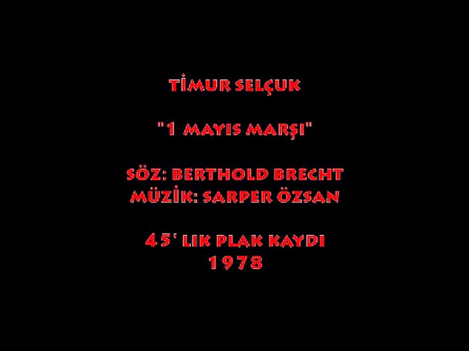 TİMUR SELÇUK: 1 MAYIS MARŞI / 45'LİK PLAK KAYDI (1978)