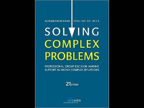 Solving Complex Problems: Professional Group Decision-Making Support in Highly Complex Situations A