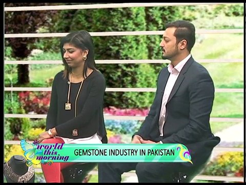 World This Morning- Jewelry & Gemstone industry of Pakistan