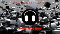 Robin Schulz ft. Predators- Something New ( RMX )