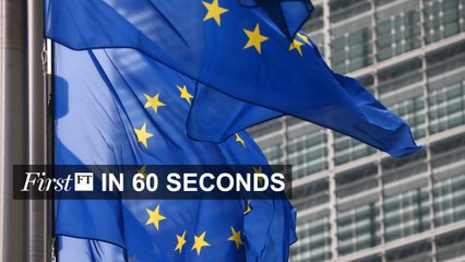 FirstFT - Europe, Apple, tobacco