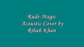 Rude-Magic-Acoustic-Cover by Rihab Khan